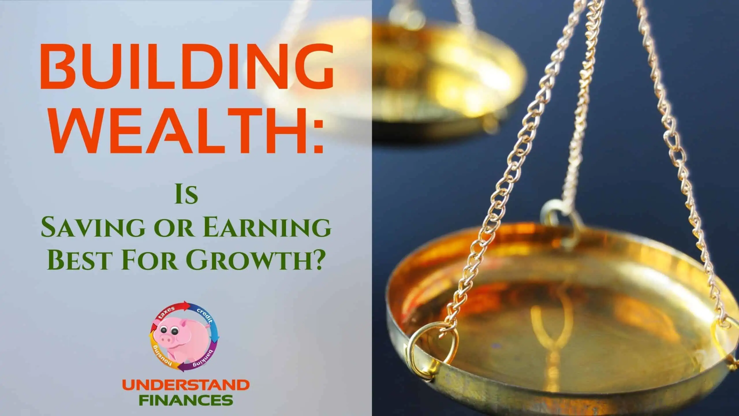 Building Wealth: Is Saving or Earning Best For Growth?