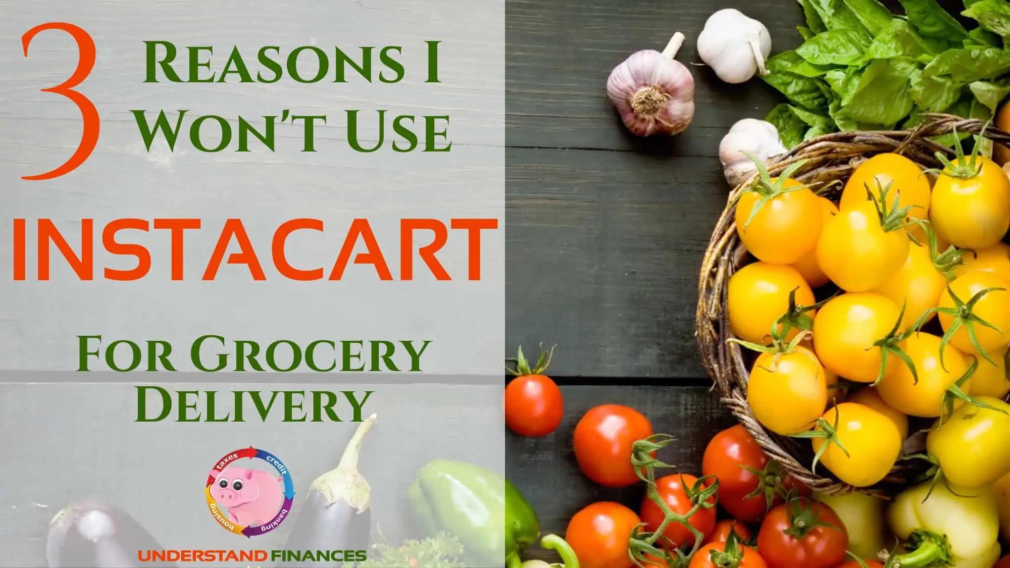 3 Reasons Instacart Grocery Delivery Service Is A Big No-Go For Me