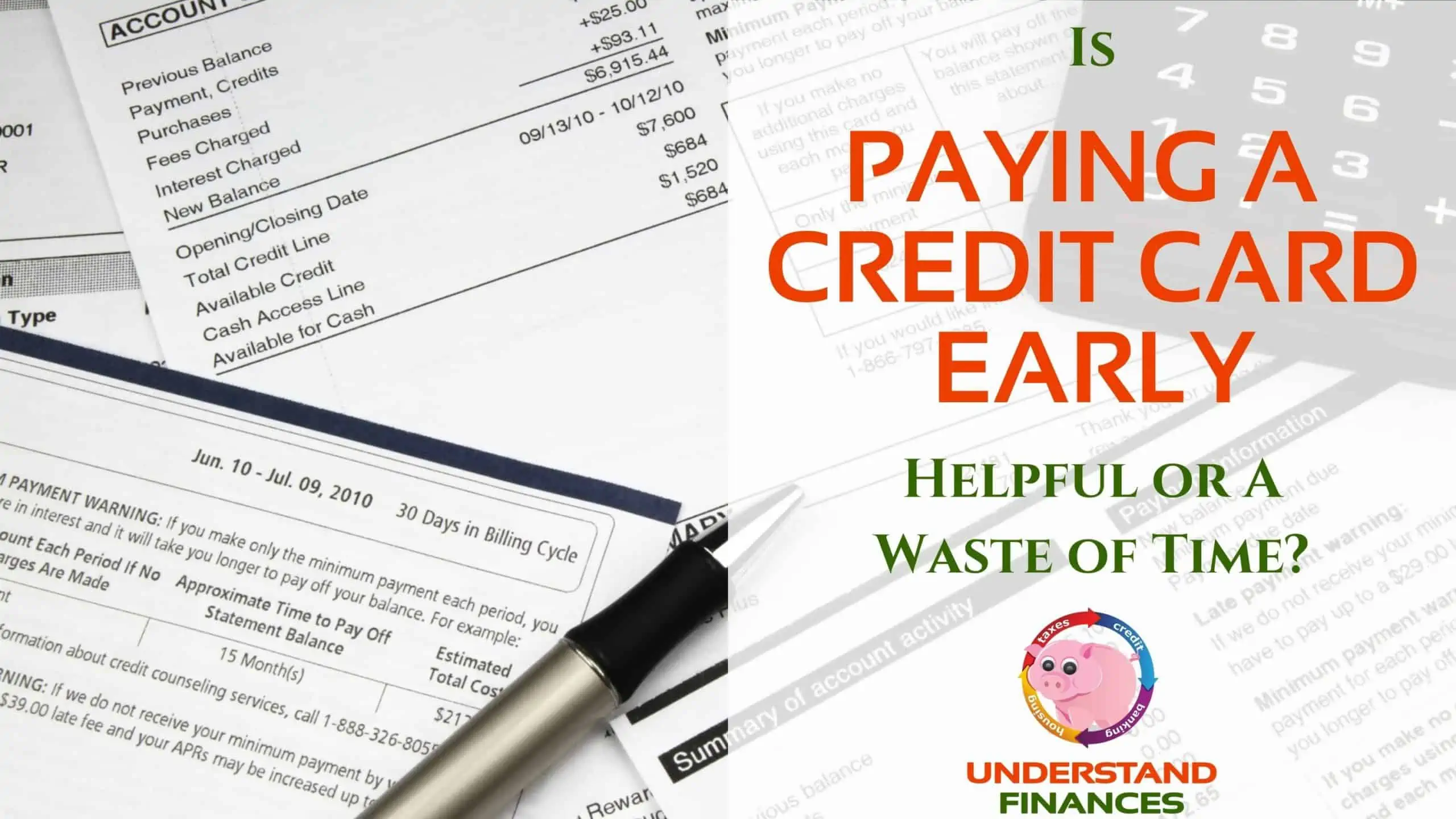 Is Paying A Credit Card Early Helpful Or A Waste of Time?