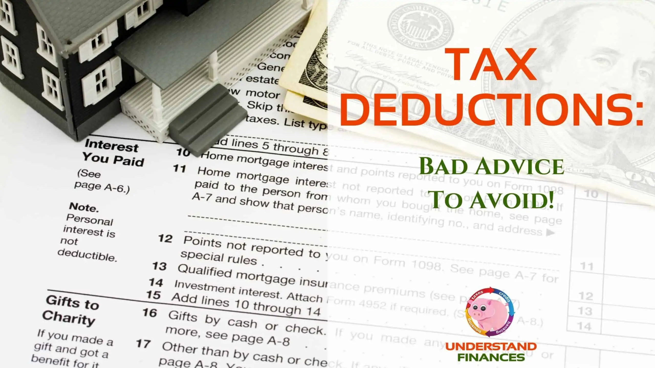 Hundred dollar bills and a model house laid on top of Form 1040 Schedule A