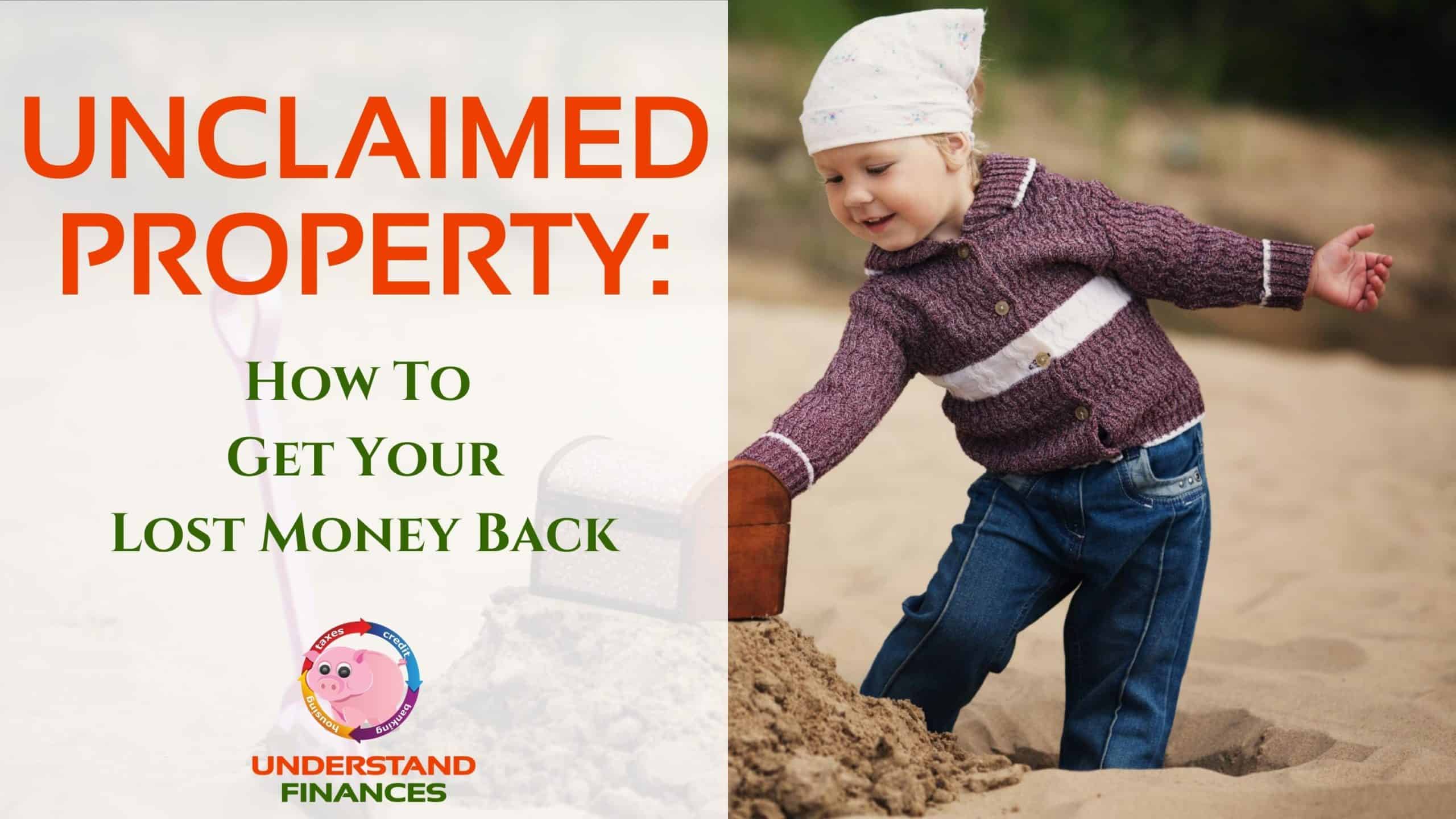 Unclaimed Property: How To Get Your Lost Money Back